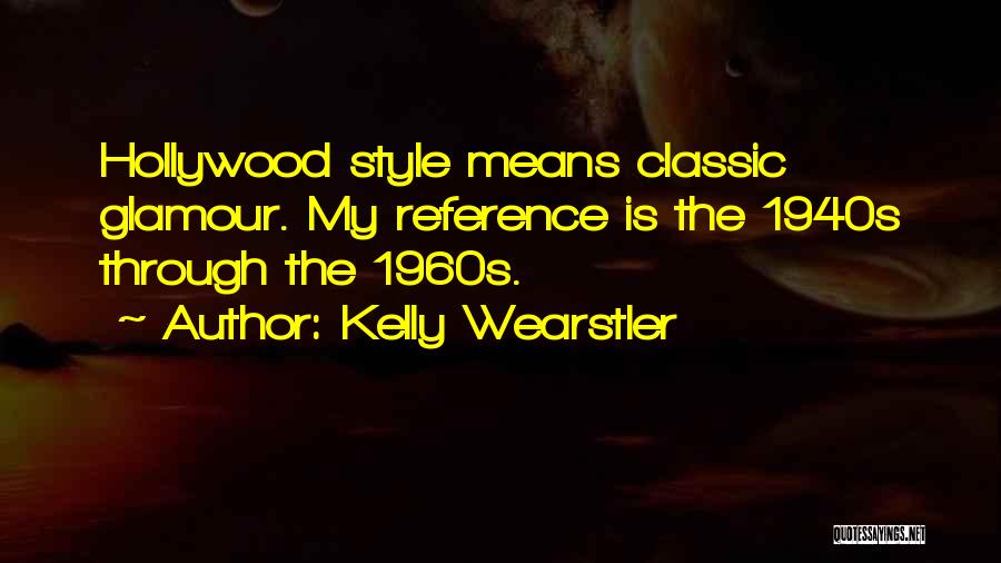 Classic Hollywood Quotes By Kelly Wearstler