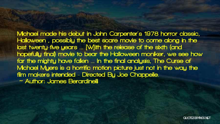 Classic Horror Film Quotes By James Berardinelli
