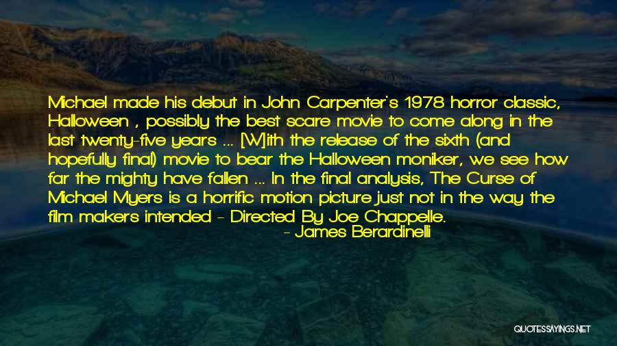 Classic Horror Film Quotes By James Berardinelli