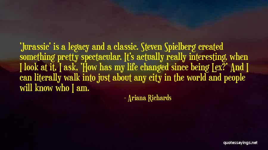 Classic Life Quotes By Ariana Richards Classic Life Quotes By Ariana Richards