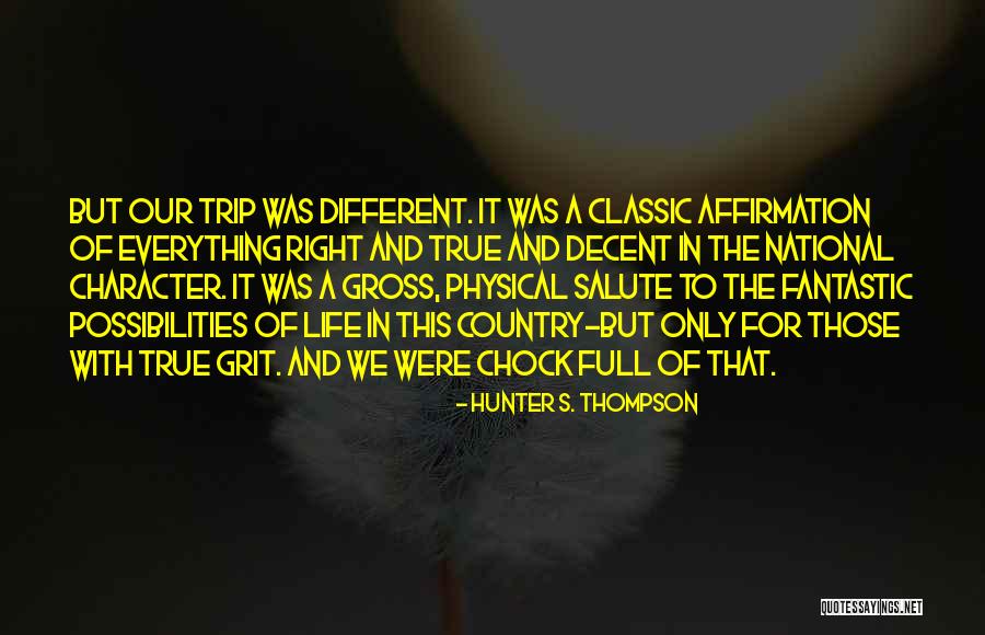 Classic Life Quotes By Hunter S. Thompson Classic Life Quotes By Hunter S. Thompson