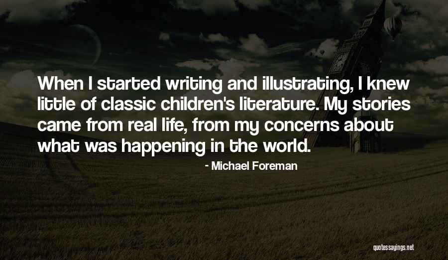 Classic Life Quotes By Michael Foreman Classic Life Quotes By Michael Foreman