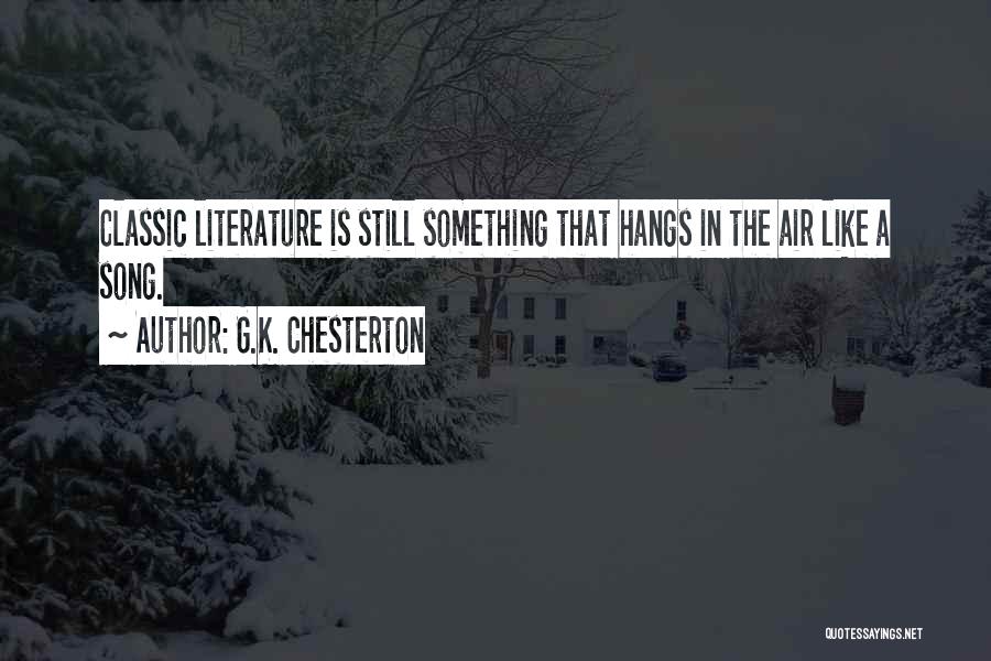 Classic Literature Quotes By G.K. Chesterton