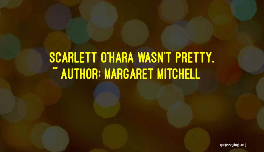 Classic Literature Quotes By Margaret Mitchell