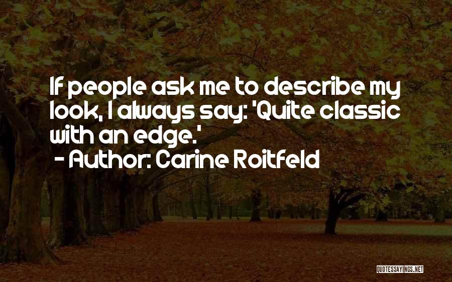 Classic Look Quotes By Carine Roitfeld