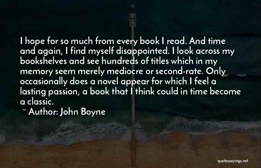 Classic Look Quotes By John Boyne