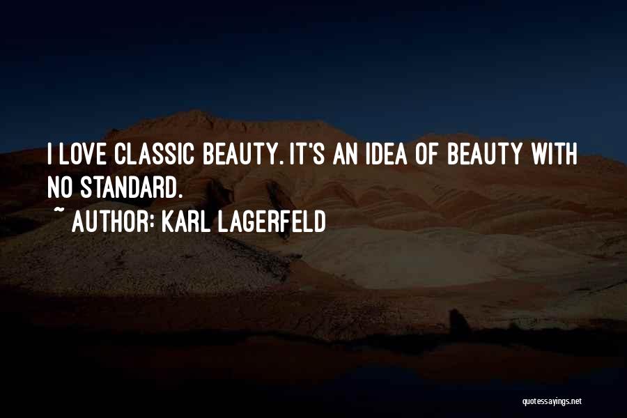 Classic Look Quotes By Karl Lagerfeld