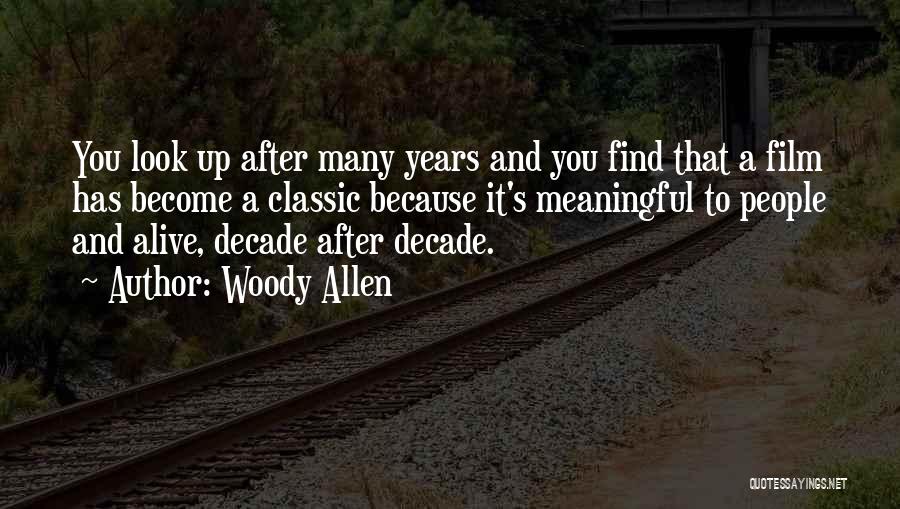 Classic Look Quotes By Woody Allen