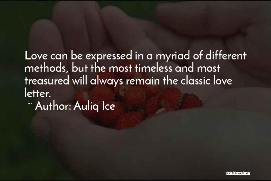 Classic Love Quotes By Auliq Ice