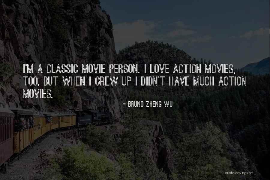 Classic Love Quotes By Bruno Zheng Wu