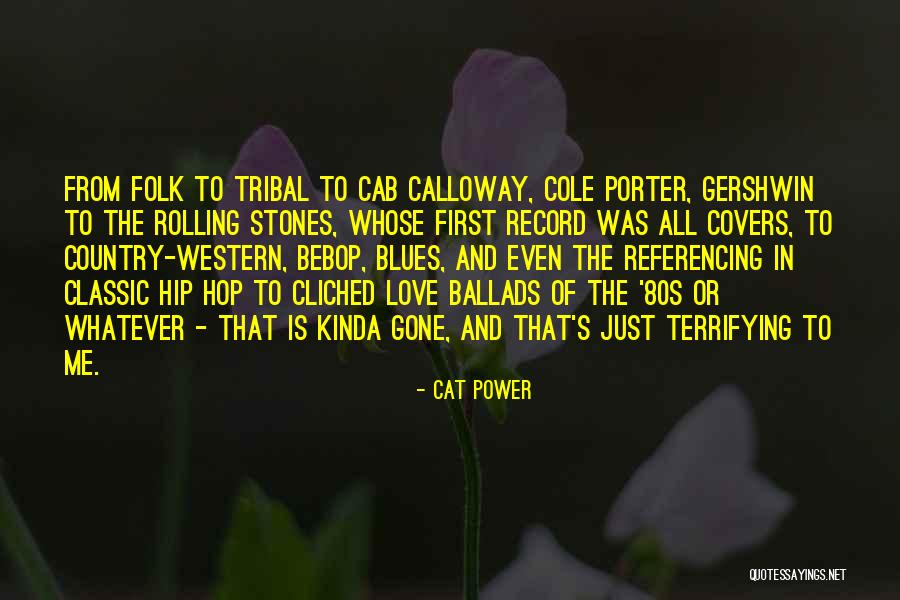 Classic Love Quotes By Cat Power