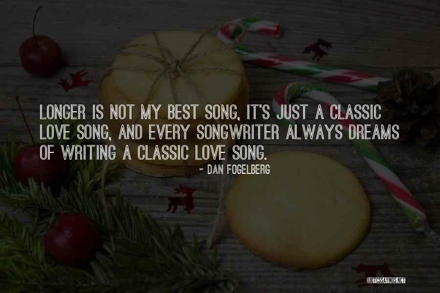 Classic Love Quotes By Dan Fogelberg