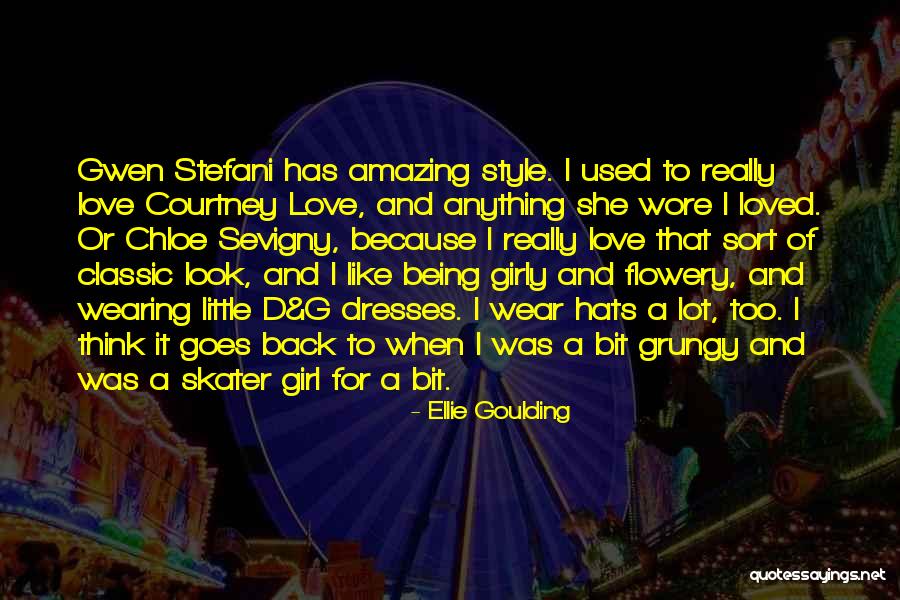 Classic Love Quotes By Ellie Goulding Classic Love Quotes By Ellie Goulding