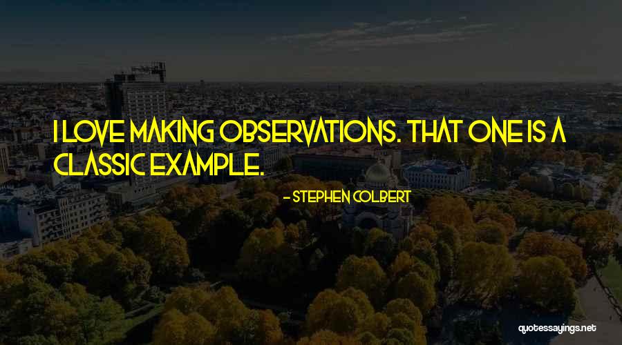 Classic Love Quotes By Stephen Colbert Classic Love Quotes By Stephen Colbert