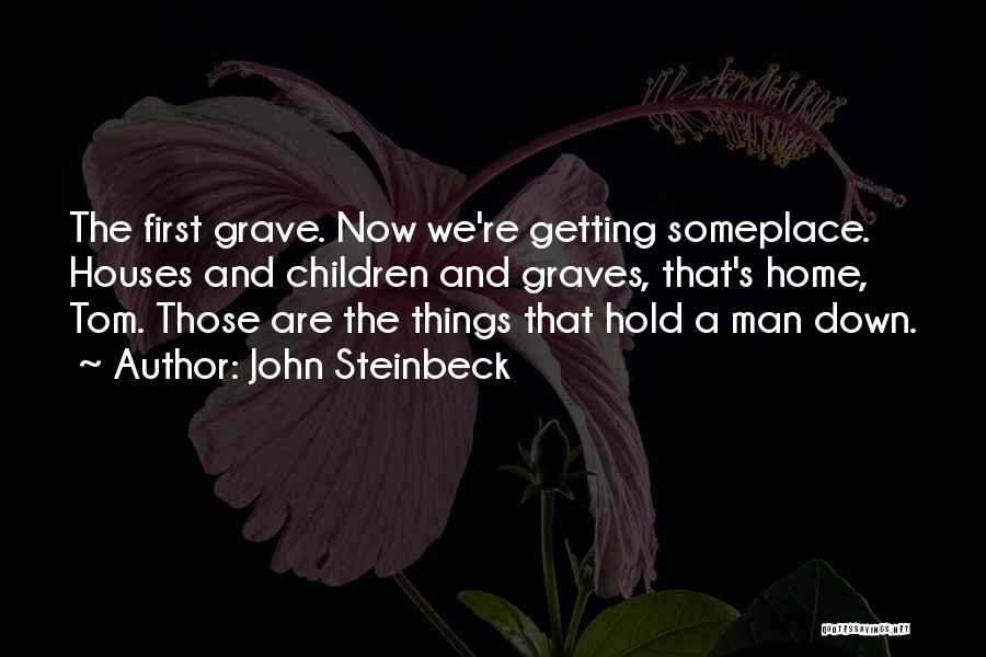 Classic Man Quotes By John Steinbeck