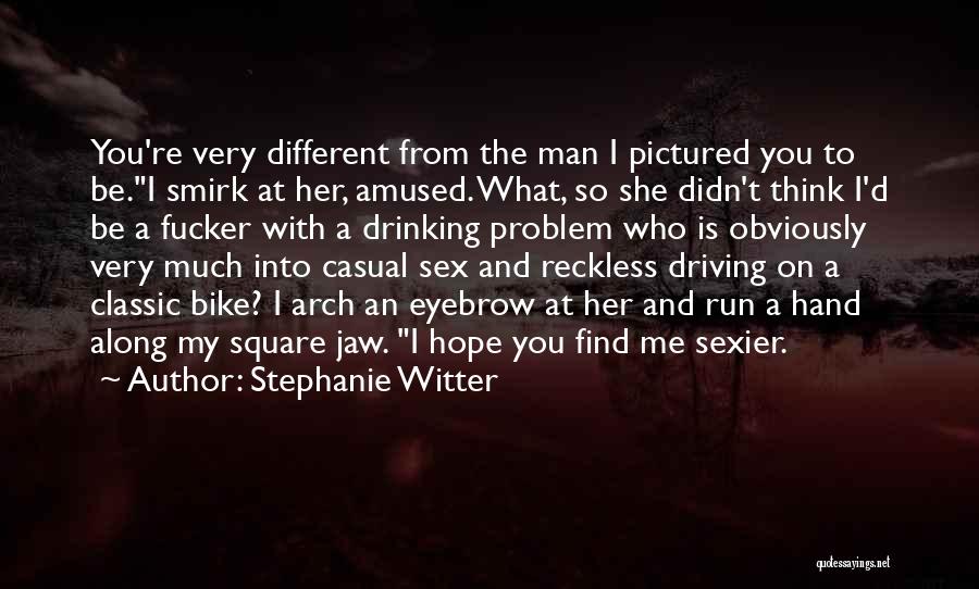 Classic Man Quotes By Stephanie Witter