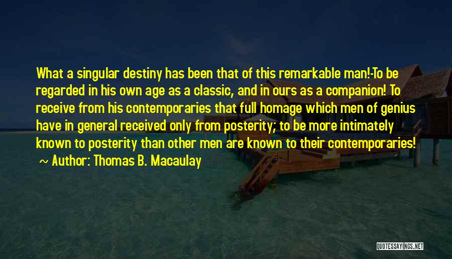 Classic Man Quotes By Thomas B. Macaulay