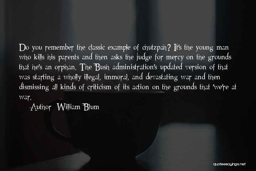 Classic Man Quotes By William Blum