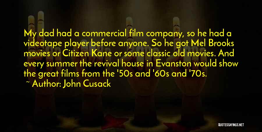 Classic Movies Quotes By John Cusack