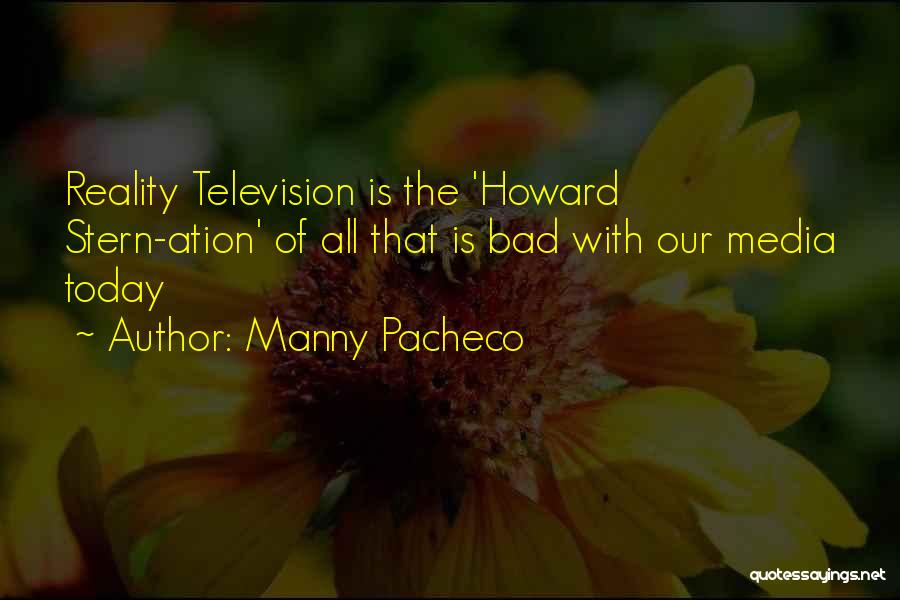 Classic Movies Quotes By Manny Pacheco