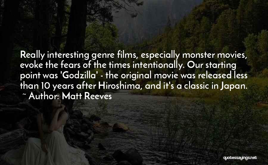 Classic Movies Quotes By Matt Reeves