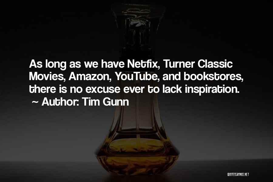 Classic Movies Quotes By Tim Gunn