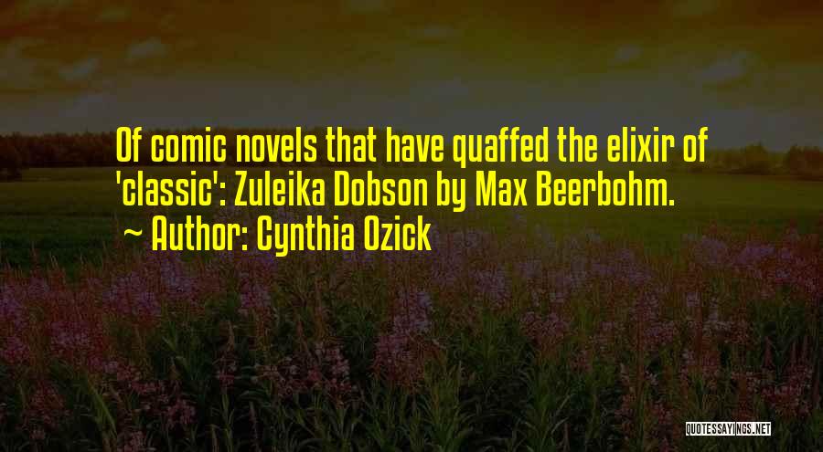 Classic Novels Quotes By Cynthia Ozick