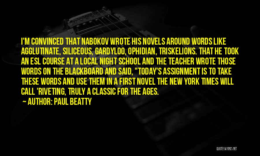 Classic Novels Quotes By Paul Beatty