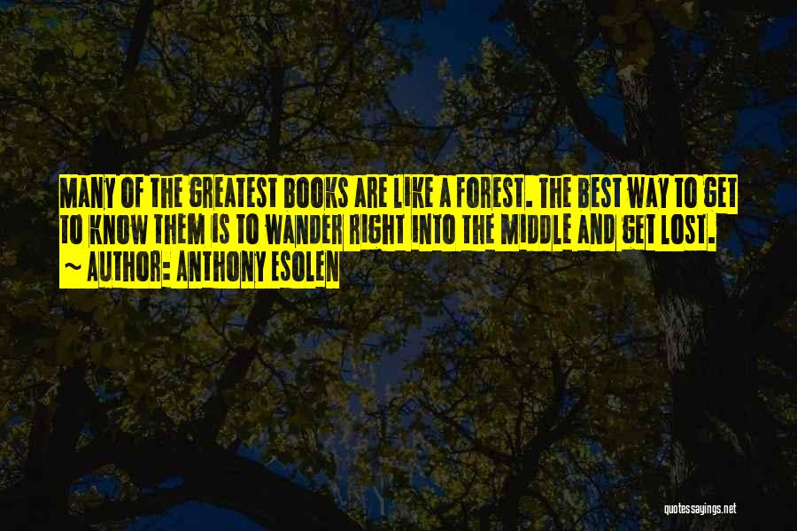 Classic Reading Quotes By Anthony Esolen