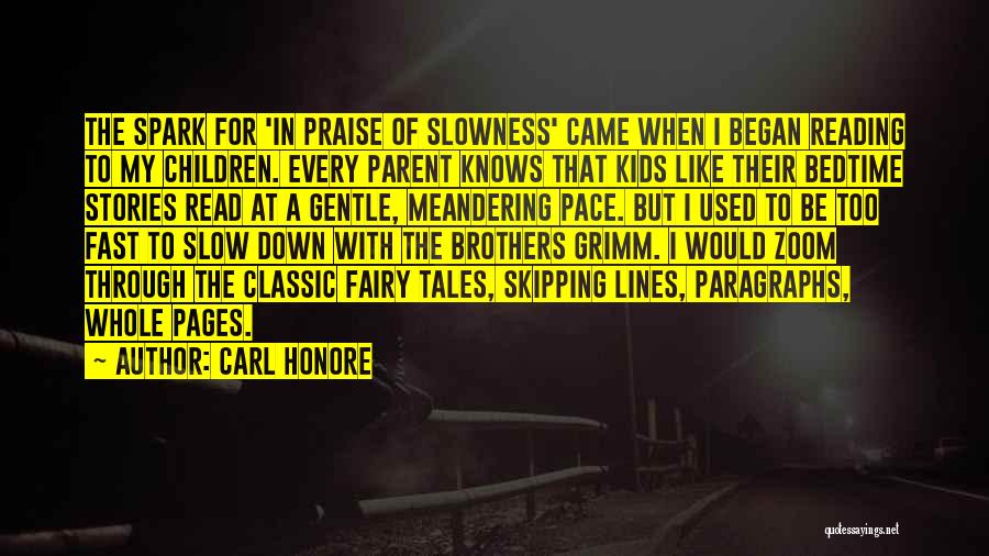 Classic Reading Quotes By Carl Honore