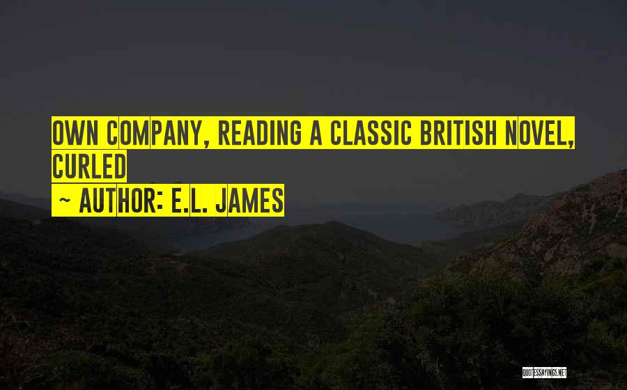 Classic Reading Quotes By E.L. James