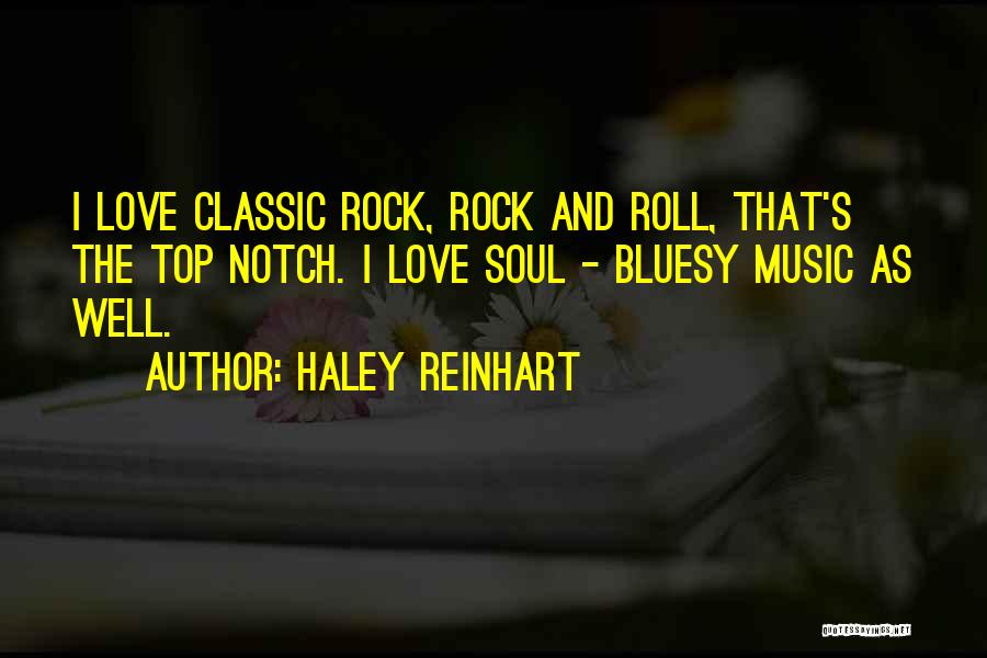 Classic Rock Love Quotes By Haley Reinhart