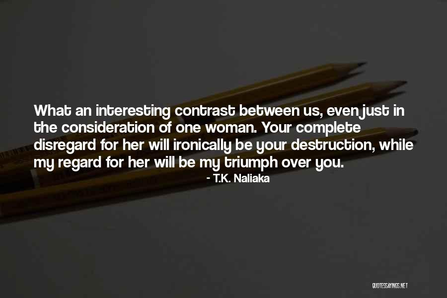 Classic Romance Quotes By T.K. Naliaka Classic Romance Quotes By T.K. Naliaka
