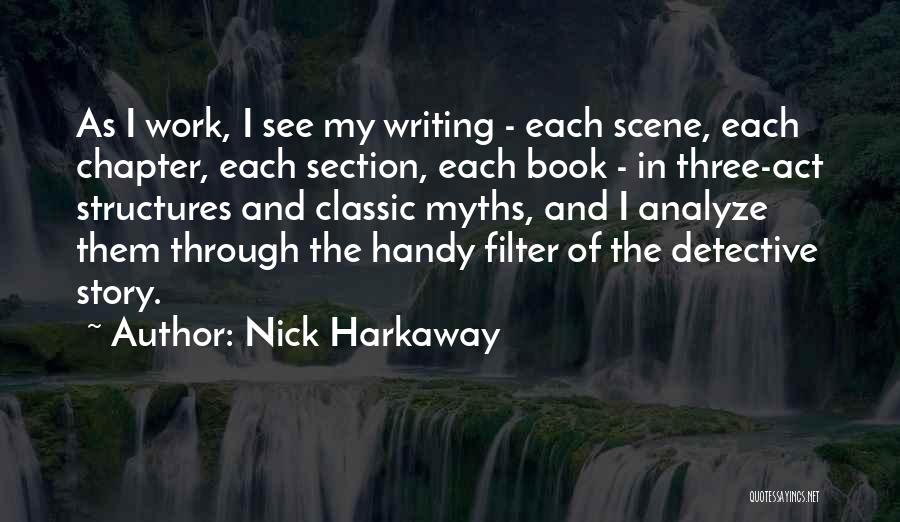 Classic Story Book Quotes By Nick Harkaway