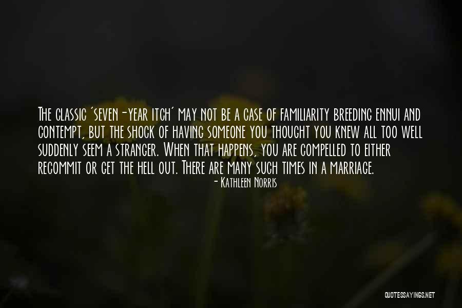 Classic Times Quotes By Kathleen Norris Classic Times Quotes By Kathleen Norris