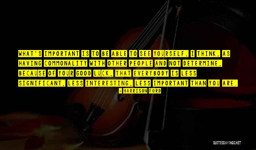 Classic White Girl Quotes By Harrison Ford Classic White Girl Quotes By Harrison Ford