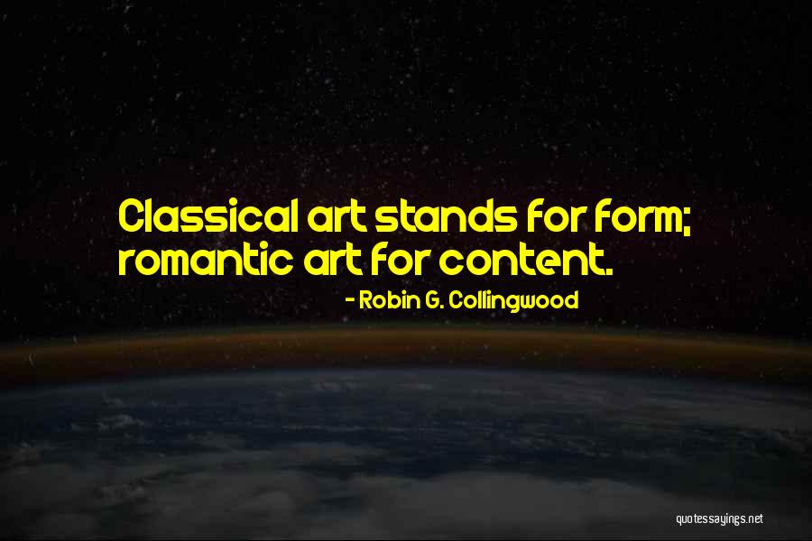 Classical Art Quotes By Robin G. Collingwood Classical Art Quotes By Robin G. Collingwood