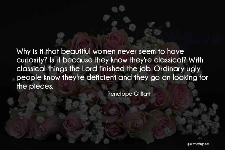 Classical Beauty Quotes By Penelope Gilliatt Classical Beauty Quotes By Penelope Gilliatt