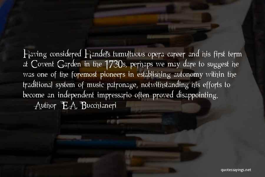 Classical Composers Quotes By E.A. Bucchianeri