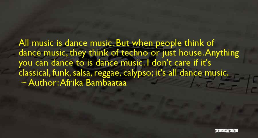 Classical Dance Quotes By Afrika Bambaataa