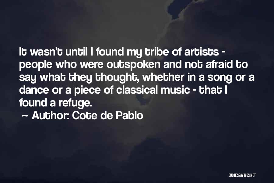 Classical Dance Quotes By Cote De Pablo