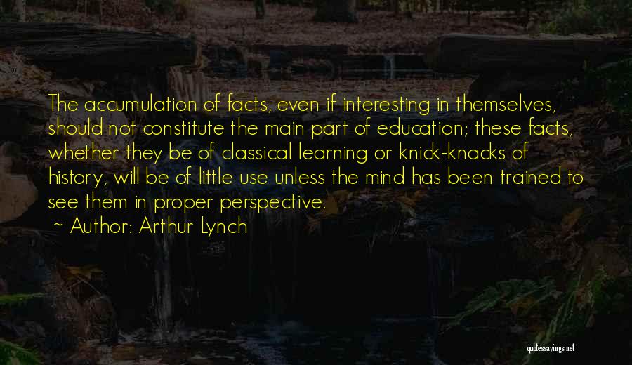 Classical Education Quotes By Arthur Lynch