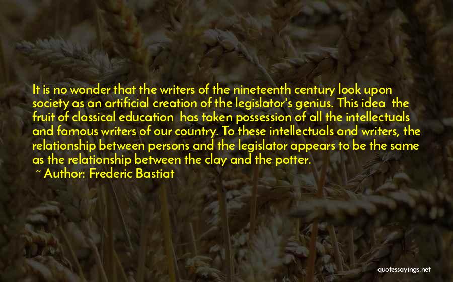 Classical Education Quotes By Frederic Bastiat