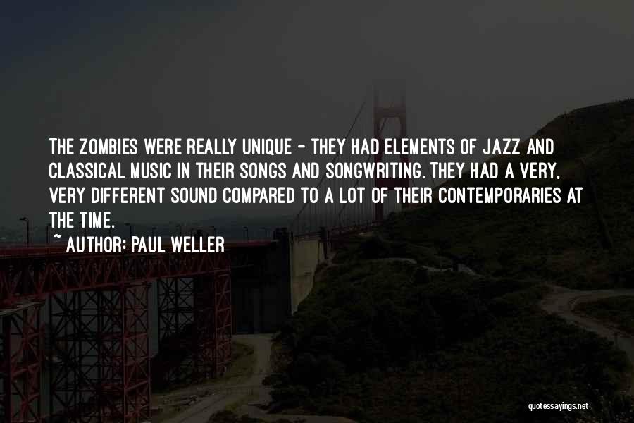 Classical Elements Quotes By Paul Weller