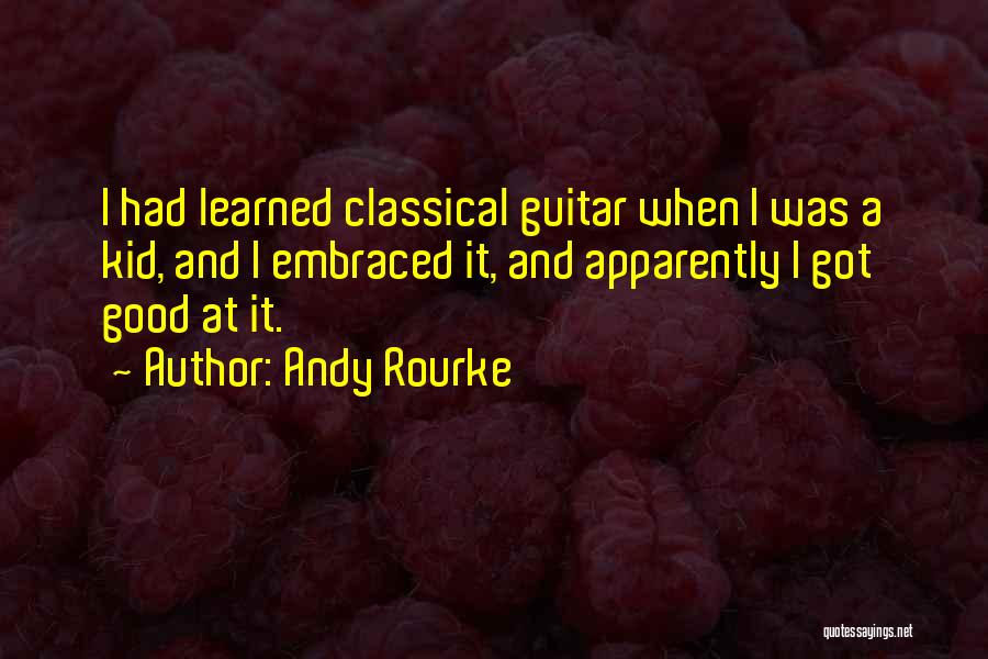 Classical Guitar Quotes By Andy Rourke