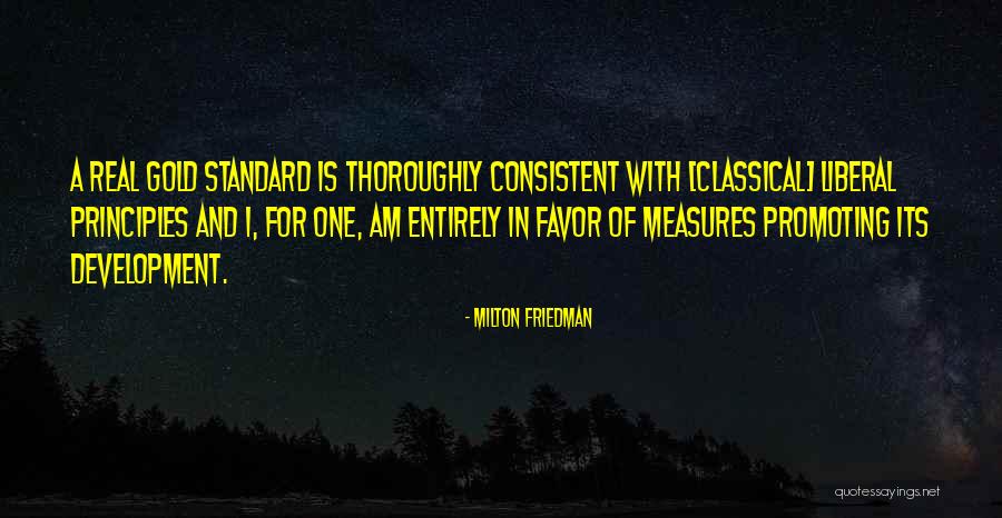 Classical Liberal Quotes By Milton Friedman Classical Liberal Quotes By Milton Friedman