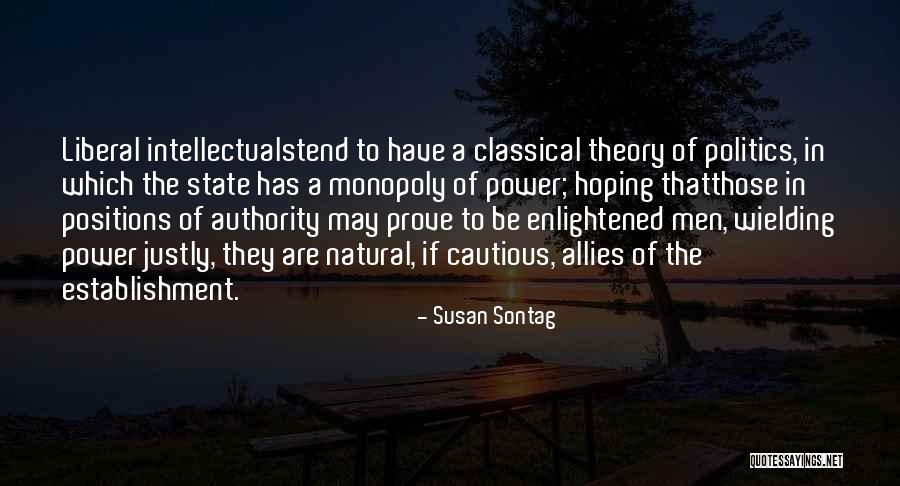 Classical Liberal Quotes By Susan Sontag Classical Liberal Quotes By Susan Sontag