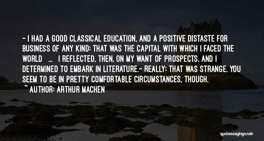 Classical Literature Quotes By Arthur Machen