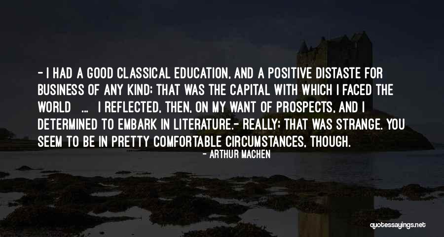 Classical Literature Quotes By Arthur Machen Classical Literature Quotes By Arthur Machen