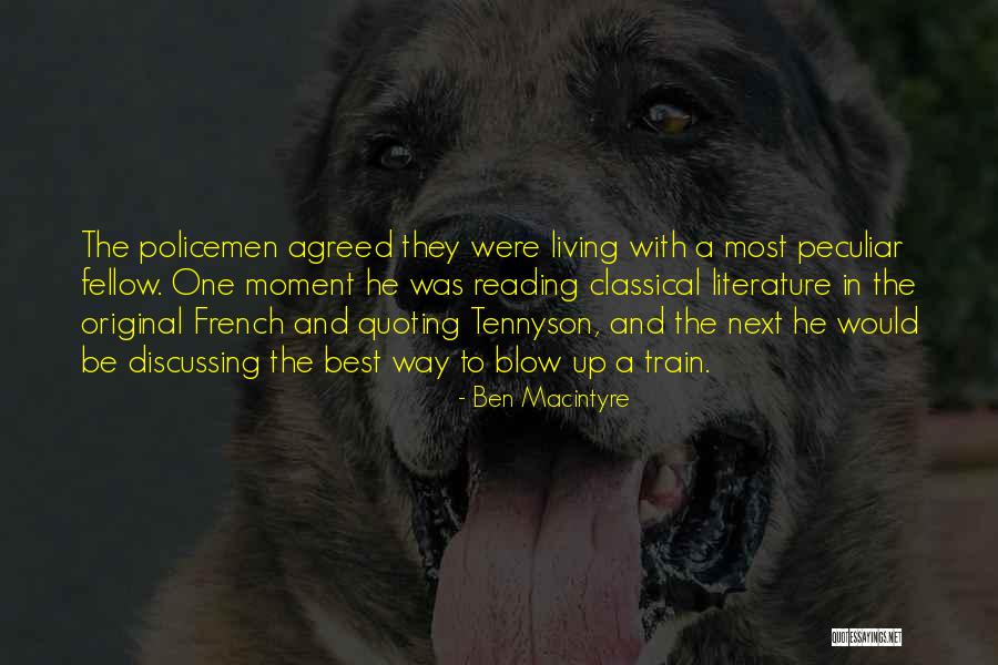 Classical Literature Quotes By Ben Macintyre Classical Literature Quotes By Ben Macintyre